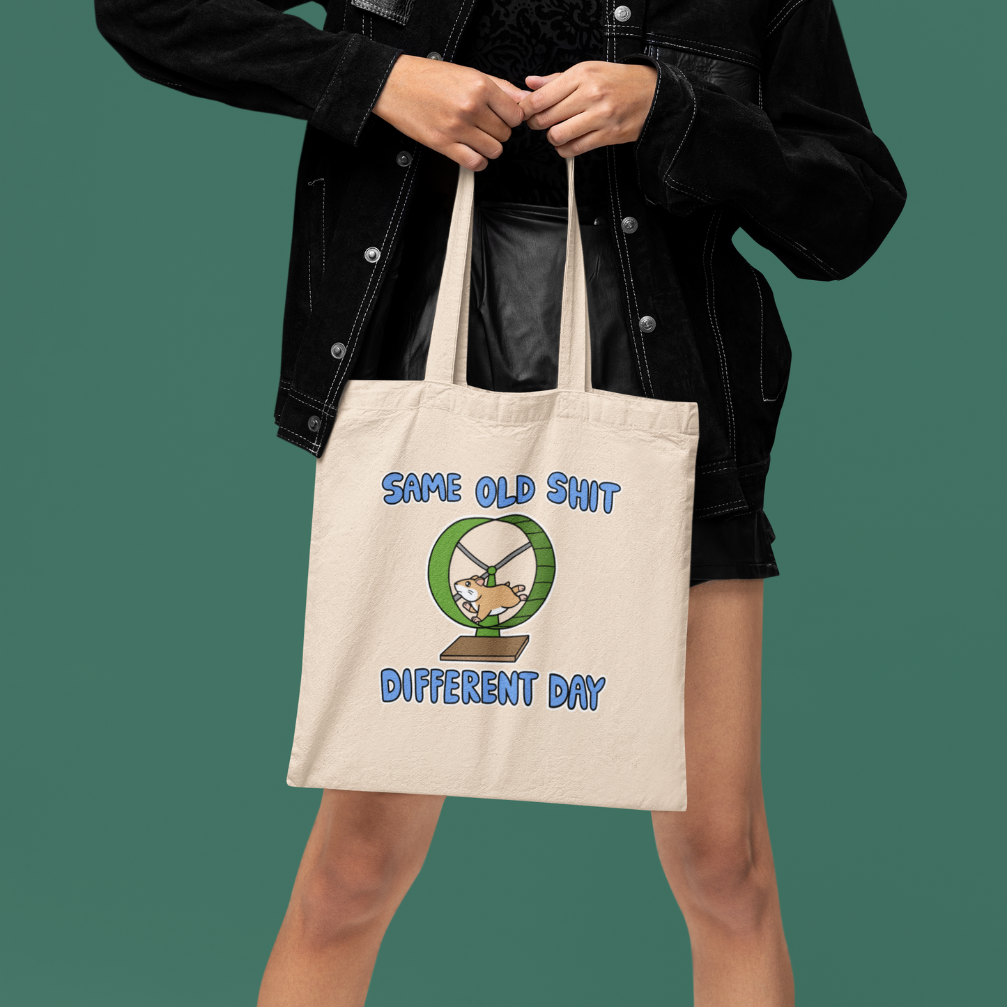 "Same Old Sh*t, Different Day" Tote Bag